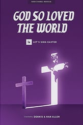 God So Loved the World SATB Choral Score cover